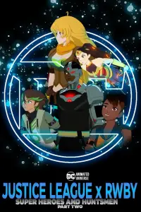 Poster to the movie "Justice League x RWBY: Super Heroes & Huntsmen, Part Two" #551402