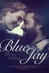 Poster to the movie "Blue Jay" #364796