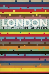 Poster to the movie "London: The Modern Babylon" #404594