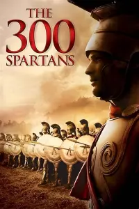 Poster to the movie "The 300 Spartans" #352597