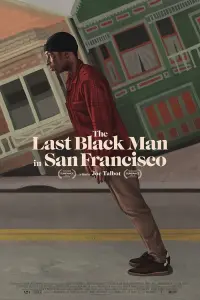 Poster to the movie "The Last Black Man in San Francisco" #157586