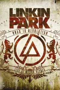 Poster to the movie "Linkin Park: Road to Revolution  - Live at Milton Keynes" #687671