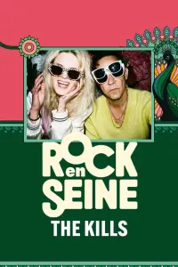 Poster to the movie "The Kills - Rock en Seine 2024" #562806