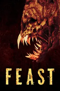 Poster to the movie "Feast" #300841