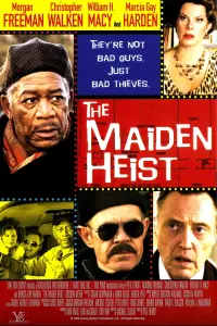 Poster to the movie "The Maiden Heist" #356535