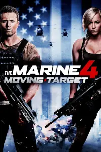 Poster to the movie "The Marine 4: Moving Target" #355476