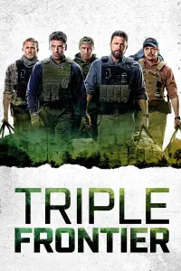 Poster to the movie "Triple Frontier" #50046