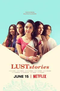 Poster to the movie "Lust Stories" #346639