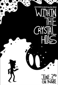 Poster to the movie "Within the Crystal Hills" #491648