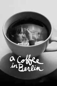 Poster to the movie "A Coffee in Berlin" #236205