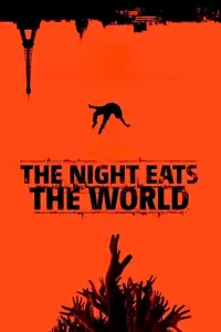 Poster to the movie "The Night Eats the World" #306603