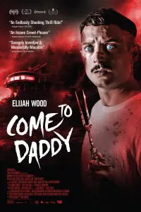 Poster to the movie "Come to Daddy" #358632