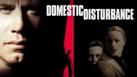 Backdrop to the movie "Domestic Disturbance" #364872