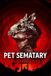 Poster to the movie "Pet Sematary: Bloodlines" #6682