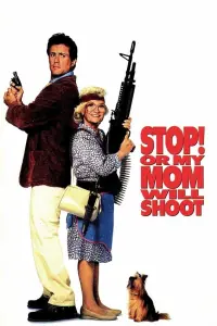 Poster to the movie "Stop! Or My Mom Will Shoot" #343737