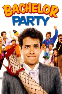 Poster to the movie "Bachelor Party" #327901