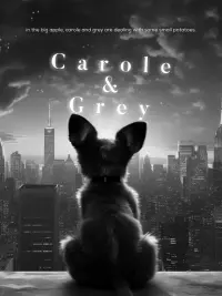 Poster to the movie "Carole & Grey" #197131