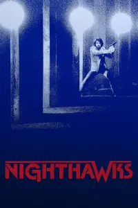 Poster to the movie "Nighthawks" #135837