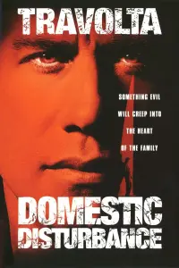 Poster to the movie "Domestic Disturbance" #364874