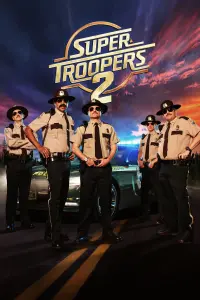 Poster to the movie "Super Troopers 2" #146395