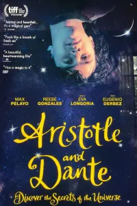 Poster to the movie "Aristotle and Dante Discover the Secrets of the Universe" #49277