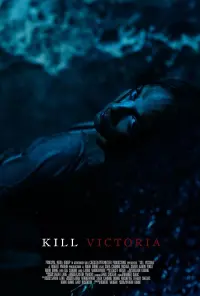 Poster to the movie "Kill Victoria" #402877