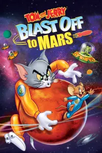 Poster to the movie "Tom and Jerry Blast Off to Mars!" #131563