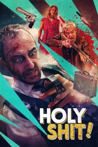 Poster to the movie "Holy Shit!" #65753