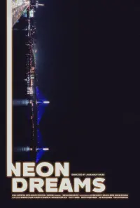 Poster to the movie "Neon Dreams" #633501