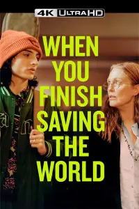 Poster to the movie "When You Finish Saving the World" #574109