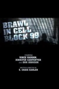 Poster to the movie "Brawl in Cell Block 99" #249761