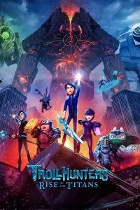 Poster to the movie "Trollhunters: Rise of the Titans" #73521