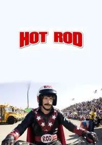 Poster to the movie "Hot Rod" #354921