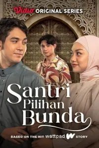 Poster to the movie "Santri Pilihan Bunda" #454340