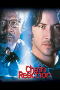 Poster to the movie "Chain Reaction" #134427