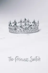 Poster to the movie "The Princess Switch" #78988