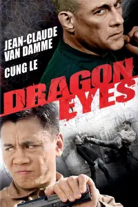 Poster to the movie "Dragon Eyes" #363906