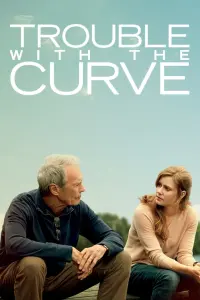 Poster to the movie "Trouble with the Curve" #73839