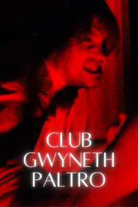 Poster to the movie "CLUB GWYNETH PALTRO" #686010