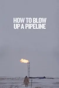 Poster to the movie "How to Blow Up a Pipeline" #110679