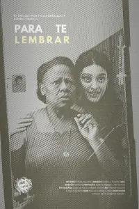 Poster to the movie "Para Te Lembrar" #525624