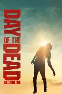 Poster to the movie "Day of the Dead: Bloodline" #74203