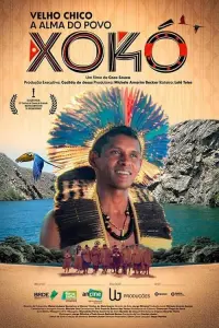 Poster to the movie "Velho Chico, A Alma do Povo Xocó" #547988