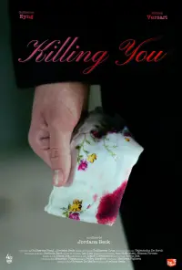 Poster to the movie "Killing You" #367324