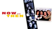 Backdrop to the movie "Now and Then" #253307