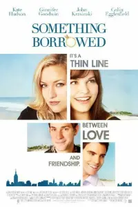 Poster to the movie "Something Borrowed" #294714