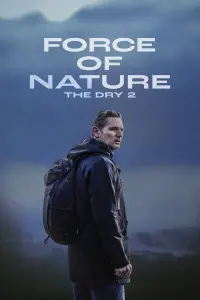 Poster to the movie "Force of Nature: The Dry 2" #190732