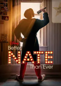 Poster to the movie "Better Nate Than Ever" #334501