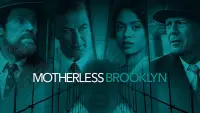 Backdrop to the movie "Motherless Brooklyn" #146725