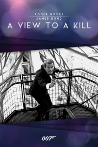 Poster to the movie "A View to a Kill" #295798